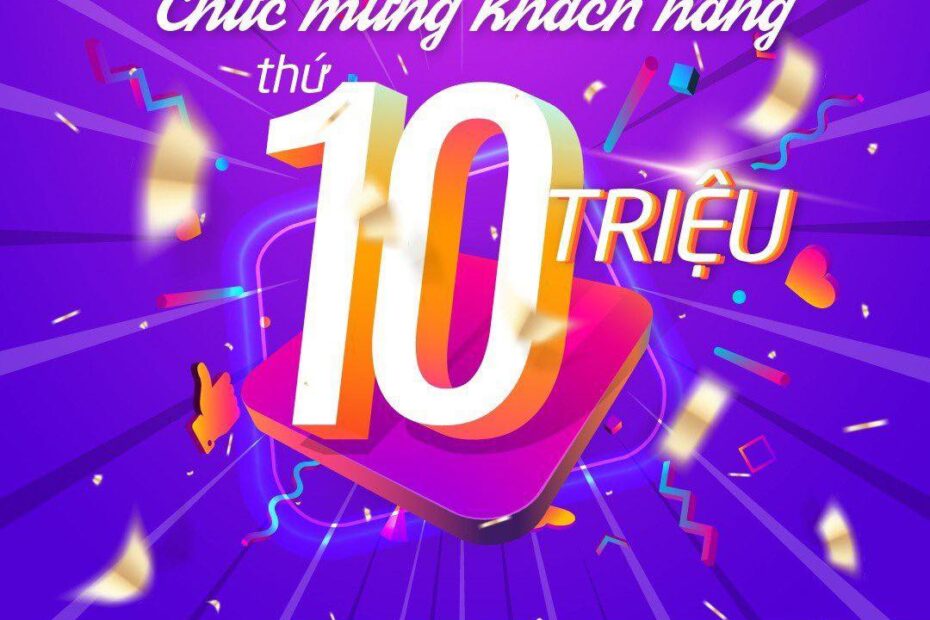 Chúc mừng 3 khách hàng đầu tiên của Bank Tím sau khi cán mốc 10 triệu sẽ nhận được món quà đặc biệt