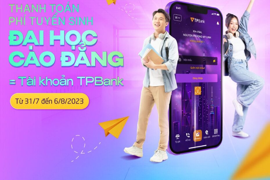 THANH TOÁN LỆ PHÍ TUYỂN SINH CHỈ 3 BƯỚC BẰNG TÀI KHOẢN TPBANK