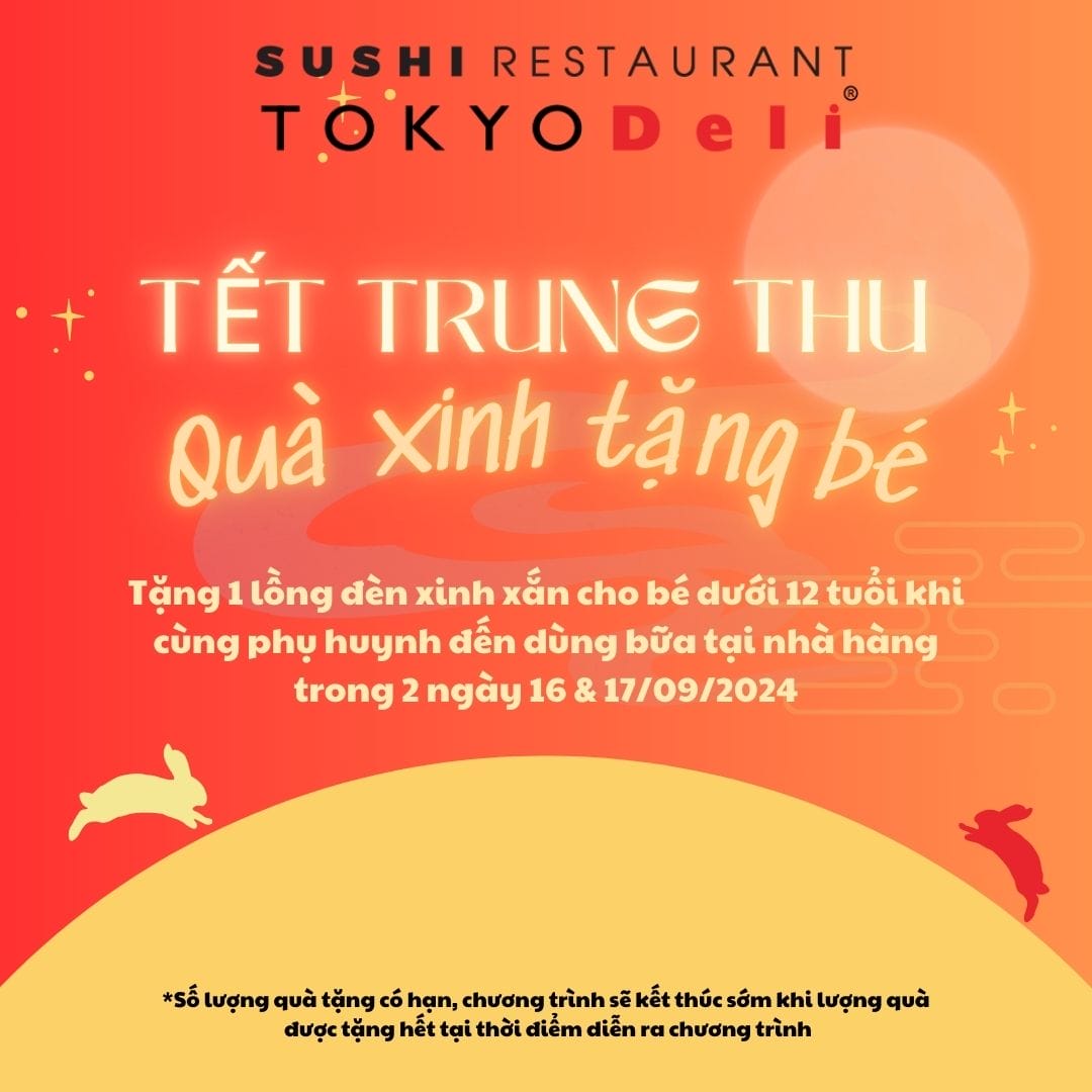 MỪNG TẾT TRUNG THU - Tokyo Deli Sushi