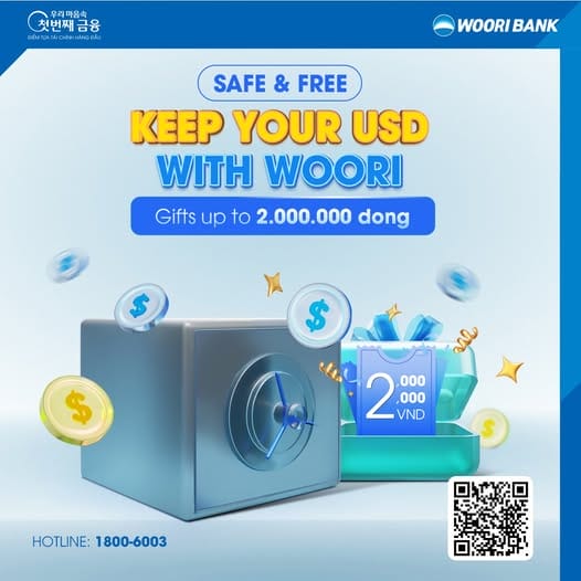 AN TOÀN & MIỄN PHÍ GỬI TIỀN MẶT USD TẠI WOORI NGAY!