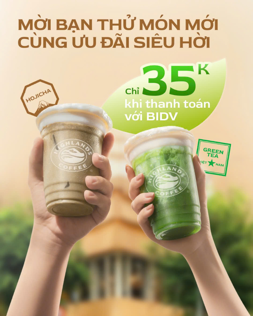 HIGHLANDS COFFEE - INVITING YOU TO TRY OUR NEW ITEMS WITH A SUPER DEAL