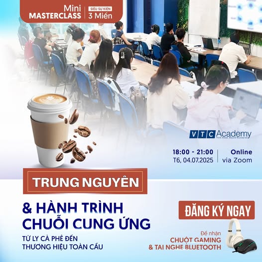 Mini MasterClass: “Trung Nguyên & The Supply Chain Journey – From a Cup of Coffee to a Global Brand”