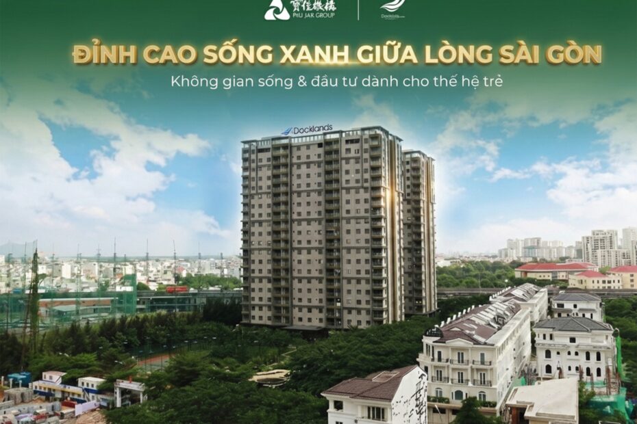 THE PINNACLE OF GREEN LIVING IN THE HEART OF SAIGON – DOCKLANDS SAIGON